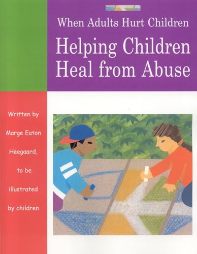 9781577491521: When Adults Hurt Children: Helping Children Heal from Abuse