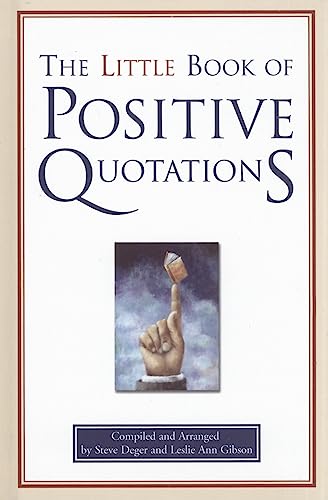 9781577491583: The Little Book of Positive Quotations