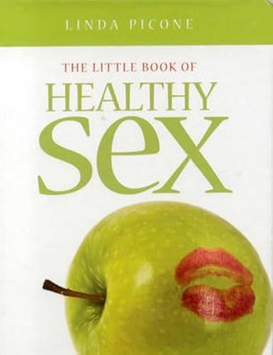 Beispielbild fr The Little Book of Healthy Sex zum Verkauf von Ebooksweb