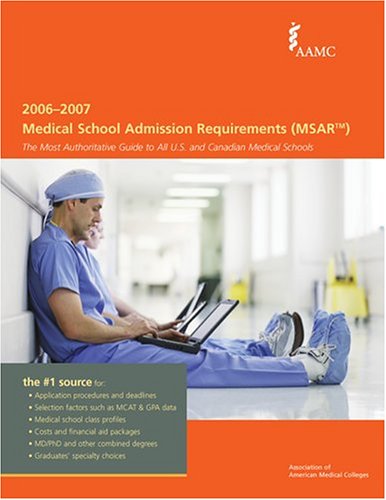 9781577540373: Medical School Admission Requirements, United States and Canada, 2006-2007