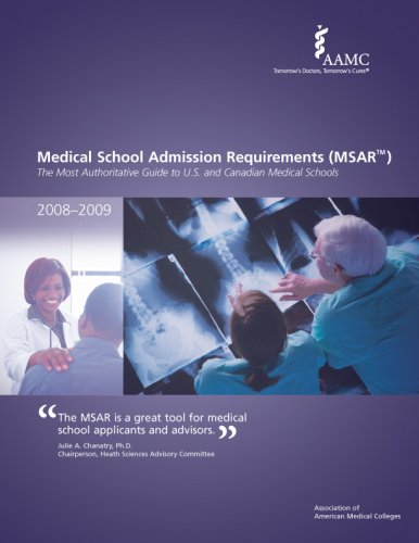 9781577540649: Medical School Admission Requirements (MSAR) 2008-2009: The Most Authoritative Guide to U.S. and Canadian Medical Schools (Medical School Admission ... ... Requirements, United States and Canada)