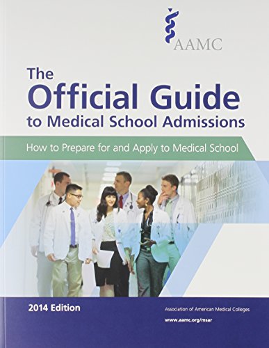 Stock image for The AAMC Official Guide to Medical School Admissions : How to Prepare for and Apply to Medical School for sale by Better World Books