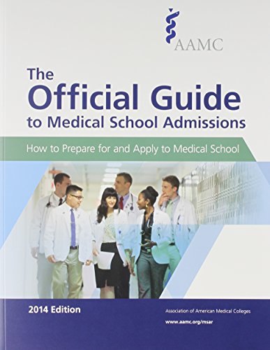 9781577541318: The Official Guide to Medical School Admissions 2014: How to Prepare for and Apply to Medical School