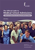 Stock image for The Official Guide to Medical School Admissions 2016 : How to Prepare for and Apply to Medical School for sale by Better World Books