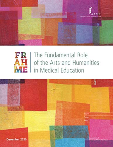 Imagen de archivo de The Fundamental Role of the Arts and Humanities in Medical Education a la venta por GF Books, Inc.