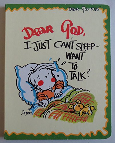 Beispielbild fr Dear God, I Just Can't Sleep.Want to Talk? (Dear God Kids) zum Verkauf von Wonder Book
