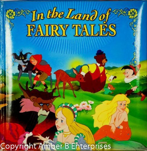 Stock image for In the Land of the Fairy Tales for sale by Wonder Book