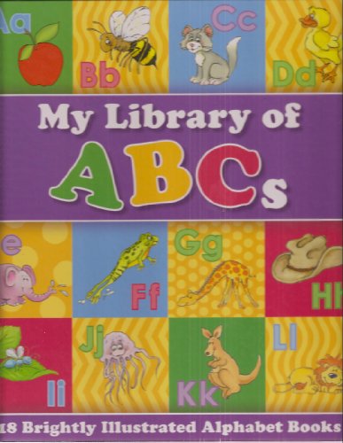 Stock image for My First Library of ABCs: 18 Brightly Illustrated Alphabet Books (18 Small Boardbooks in Hardcover Clamshell Box) for sale by Better World Books