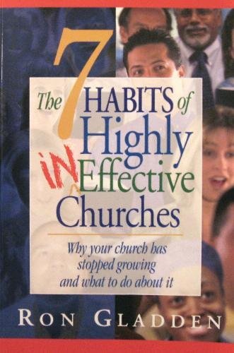 Beispielbild fr The 7 Habits of HIghly Ineffective Churches zum Verkauf von Better World Books