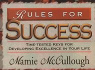 Beispielbild fr Rules for Success: Time-Tested Keys for Developing Excellence in Your Life zum Verkauf von Wonder Book