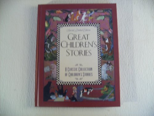 Imagen de archivo de Great Children's Stories (A Classic Collection of Children's Stories, Special Limited Edition) a la venta por SecondSale