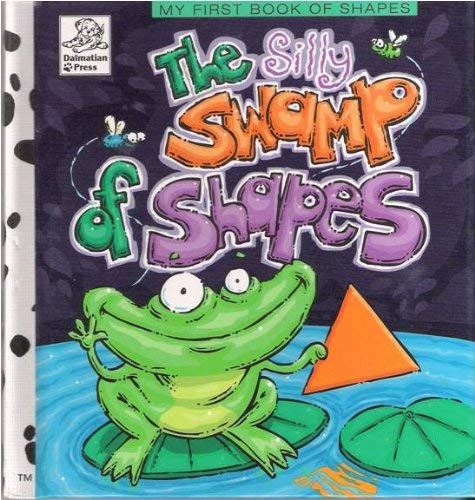 Stock image for The Silly Swamp of Shapes for sale by Hafa Adai Books