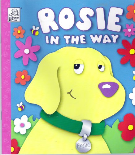 Beispielbild fr Rosie in the Way zum Verkauf von Better World Books: West