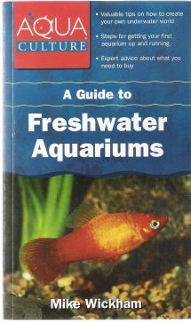 Stock image for A Guide to Freshwater Aquariums for sale by Gulf Coast Books