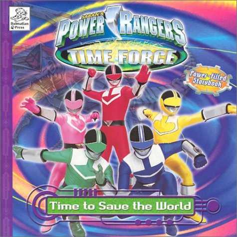 9781577595274: Time to Save the World (Power Rangers)