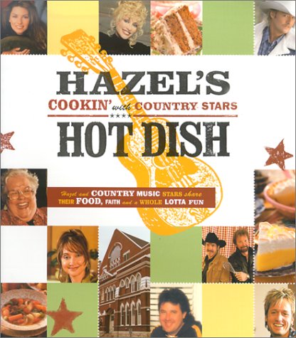 Stock image for Hazel's Hot Dish: Cookin' With Country Stars for sale by Your Online Bookstore