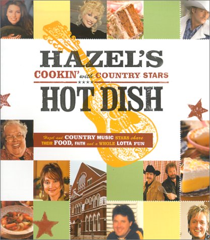 9781577595328: Hazel's Hot Dish: Cookin' With Country Stars