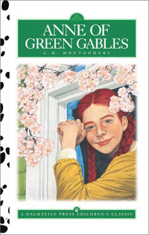 Anne of Green Gables (Dalmatian Press Adapted Classic) (9781577595434) by Montgomery, L. M.; DeKeyser, Margaret