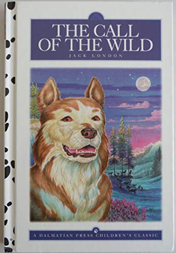 Imagen de archivo de The Call of the Wild (Dalmatian Press Adapted Classic) a la venta por Ergodebooks