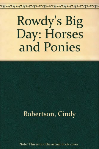 Stock image for Rowdy's Big Day for sale by Wagon Tongue Books