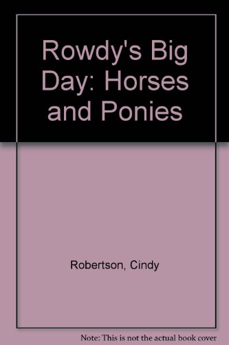 9781577597674: Rowdy's Big Day: Horses and Ponies