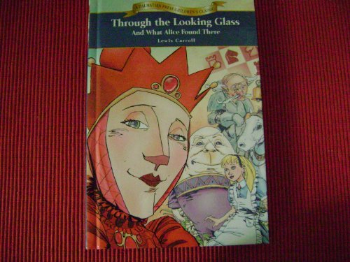 Stock image for Through the Looking Glass (Dalmatian Press Children's Classics) for sale by HPB-Emerald