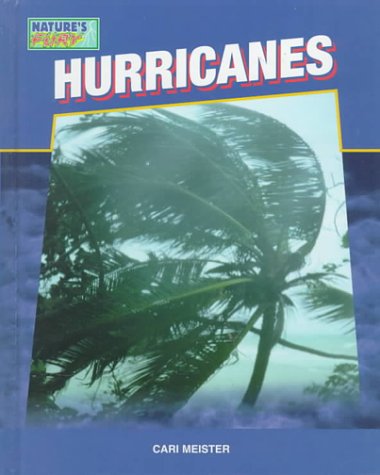 Hurricanes (Nature's Fury) (9781577650805) by Meister, Cari