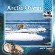 Beispielbild fr Arctic Ocean (Oceans and Seas) zum Verkauf von Better World Books