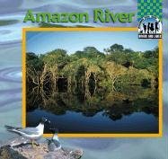 Beispielbild fr Amazon River (Rivers and Lakes) zum Verkauf von More Than Words