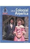 Beispielbild fr Life in Colonial America zum Verkauf von Better World Books