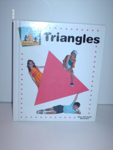 Triangles (What Shape Is It?) (9781577651659) by Salzmann, Mary Elizabeth