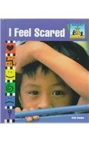 Stock image for I Feel Scared for sale by Better World Books