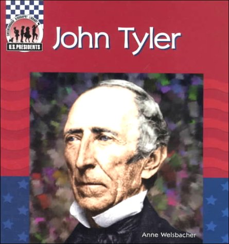 Beispielbild fr John Tyler (United States Presidents) zum Verkauf von Better World Books