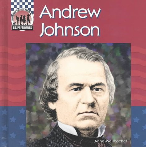 Imagen de archivo de Andrew Johnson (United States Presidents) a la venta por Better World Books: West