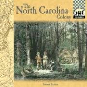 Beispielbild fr The North Carolina Colony (Colonies) zum Verkauf von Better World Books