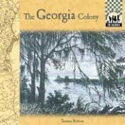 Stock image for The Georgia Colony (Colonies) for sale by Better World Books