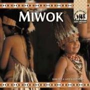 Imagen de archivo de The Miwok (Native Americans) a la venta por Irish Booksellers