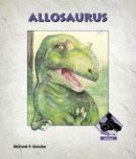 Stock image for Allosaurus for sale by Better World Books