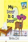 Imagen de archivo de My Deer Is a Dear a la venta por Better World Books