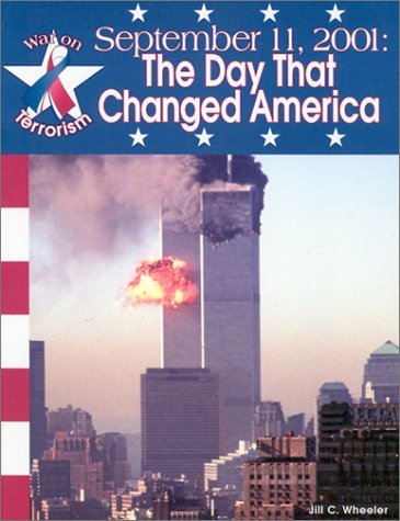 Beispielbild fr September 11, 2001: The Day That Changed America (War on Terrorism) zum Verkauf von BooksRun