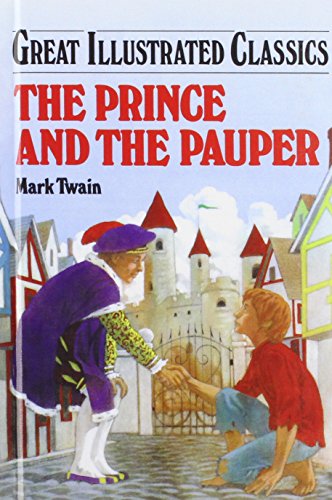 Beispielbild fr The Prince and the Pauper (Great Illustrated Classics) zum Verkauf von Books of the Smoky Mountains