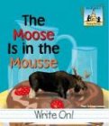 9781577657460: Moose Is in the Mousse (Homophones. Level 1)