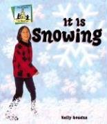 It Is Snowing (Weather (Abdo Publishing)) (9781577657750) by Doudna, Kelly