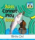 Stock image for Bass Cannot Play Bass (Homographs Level III) for sale by Once Upon A Time Books