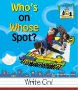 Stock image for Who's on Whose Spot? for sale by Better World Books: West