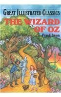 Stock image for The Wizard of Oz (Great Illustrated Classics) for sale by Ergodebooks
