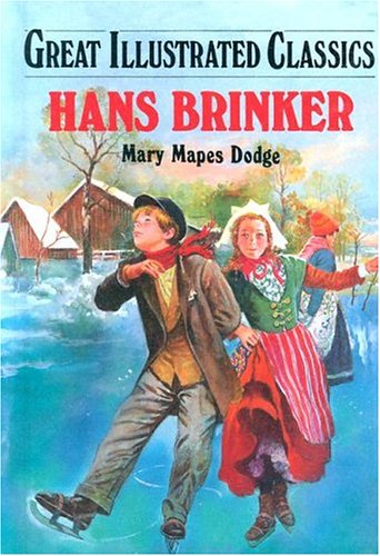 Imagen de archivo de Hans Brinker and the Silver Skates a la venta por Better World Books