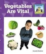 Stock image for Vegetables Are Vital for sale by Better World Books