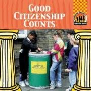 Stock image for Good Citizenship Counts (Character Counts) for sale by Better World Books