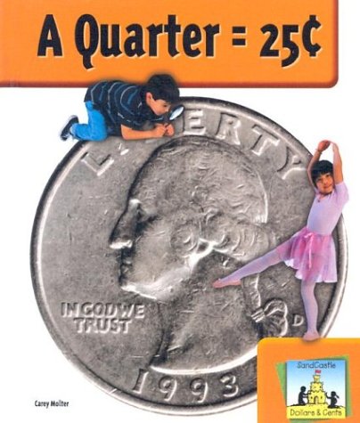 Stock image for A Quarter = 25 Cent for sale by ThriftBooks-Atlanta